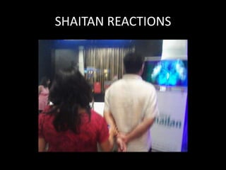 SHAITAN REACTIONS