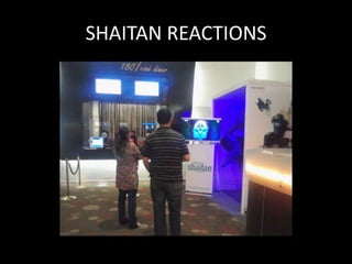 SHAITAN REACTIONS