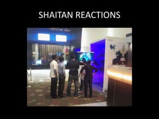 SHAITAN REACTIONS