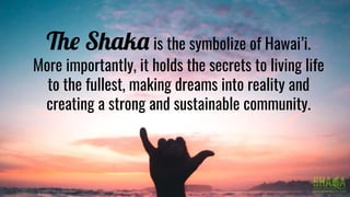 Shaka, the Power of Mana Documentary Deck | PDF