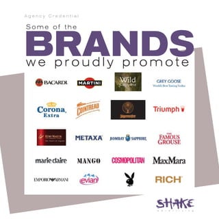 Agency Credential

Some of the



BRANDS
we proudly promote
 