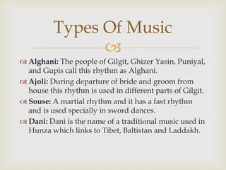Gilgit Instrument Culture Of Gilgit Baltistan | PPTX