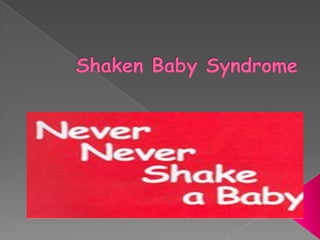 Shaken Baby Syndrome 