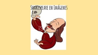 ShakespeareenImágenes
 