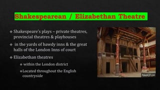 Shakespearean Theatre