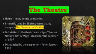 Shakespearean Theatre