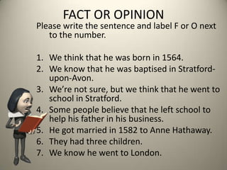 Shakespeare fact or opinion | PPT