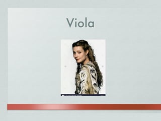 Viola
 