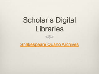 Shakespeare Quarto Archives
 