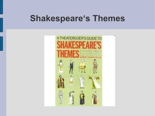 Shakespeare‘s Themes 