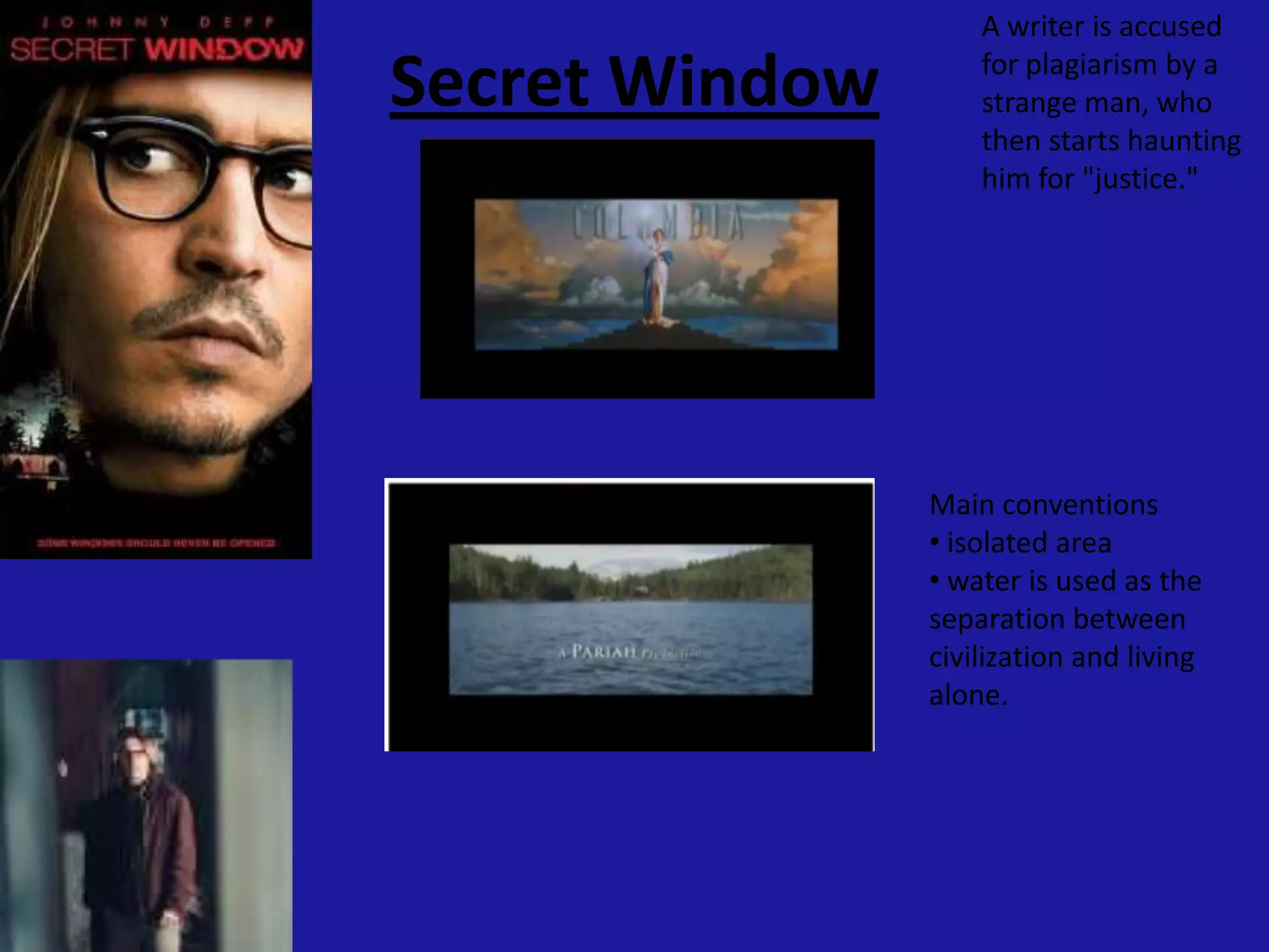 MiseryA famous novelist is "rescued" from a car crash by an obsessed fan.Misery is a 1990 American psychological horror thriller film, based on Stephen King's 1987 novel of the same name. Directed by Rob Reiner, the film received critical acclaim for Kathy Bates' performance as the psychopathic Annie Wilkes.Main conventionsIsolated place away from everywhere