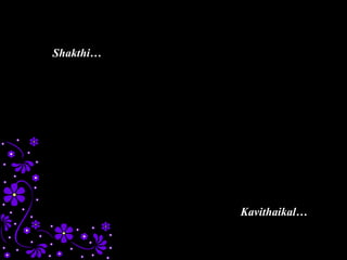 Shakthi… Kavithaikal… 