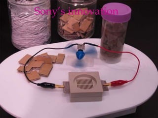 Sony’s innovation
 