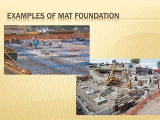 EXAMPLES OF MAT FOUNDATION

 