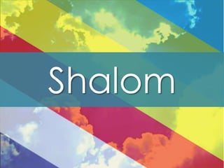 Shalom 
 