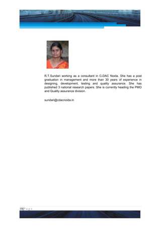 Project Management National Conference 2011                                  PMI India




                 R.T.Sundari working as a consultant in C-DAC Noida. She has a post
                 graduation in management and more than 30 years of experience in
                 designing, development, testing and quality assurance. She has
                 published 3 national research papers. She is currently heading the PMO
                 and Quality assurance division.


                 sundari@cdacnoida.in




18|P a g e
 Application of Select Tools of Psychology for Effective Project Management
 