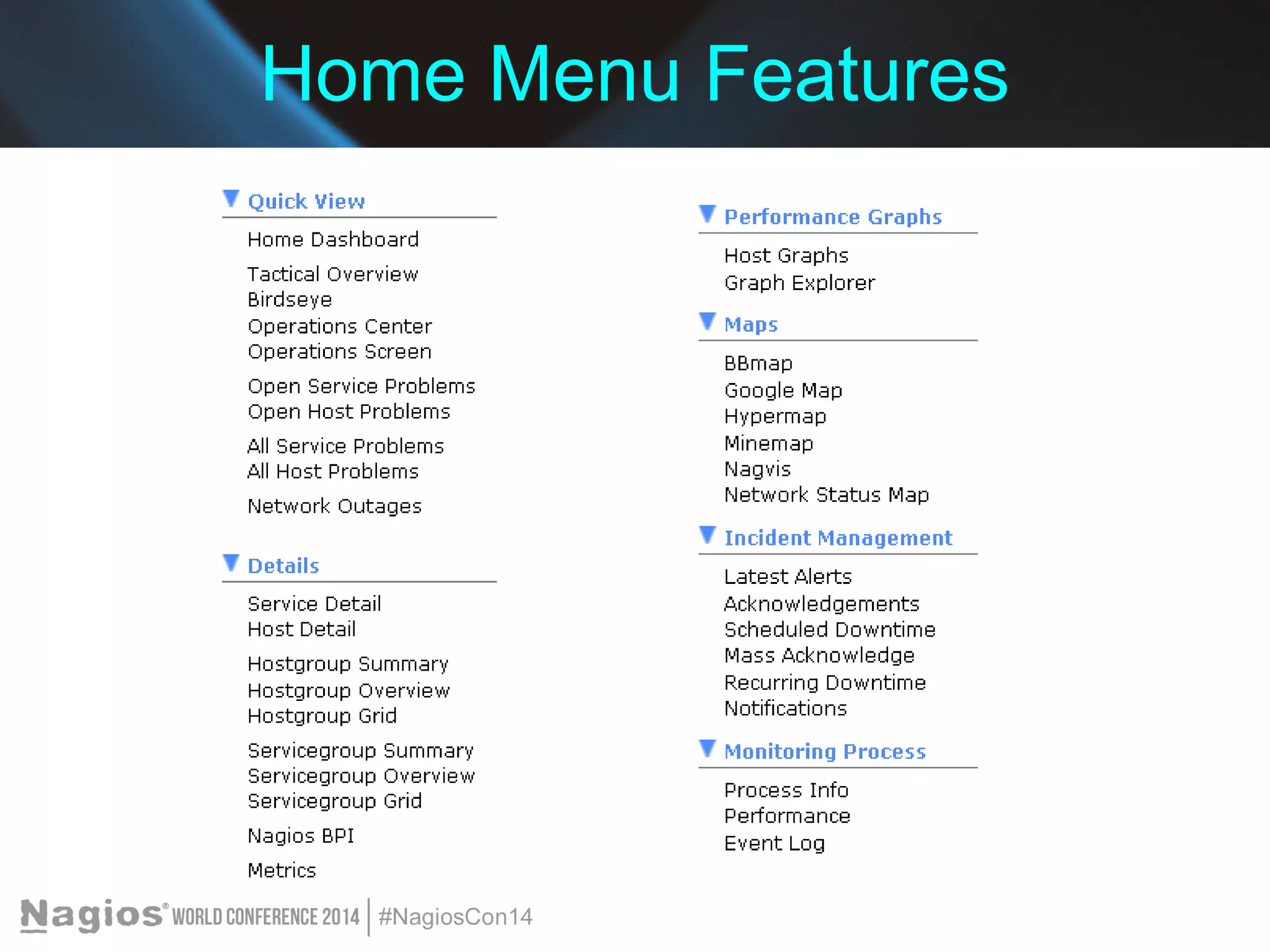 Home Menu Features 
 