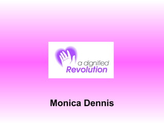 Monica Dennis
 
