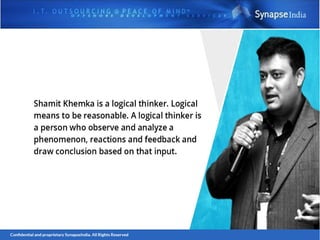 Shamit khemka - logical thinker