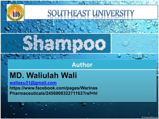 Author
MD. Waliulah Wali
waliseu31@gmail.com
https://www.facebook.com/pages/Warinas
Pharmaceuticals/245690832271163?ref=hl
1
 