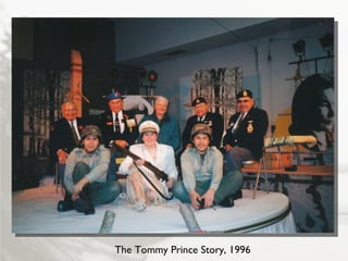 The Tommy Prince Story, 1996 