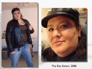 The Rez Sisters, 2008 