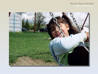 Shandra Spears Bombay Visual Communications 