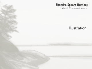 Shandra Spears Bombay Visual Communications Illustration 