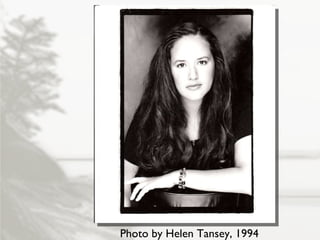 Photo by Helen Tansey, 1994 