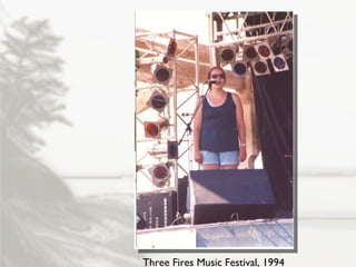 Three Fires Music Festival, 1994 