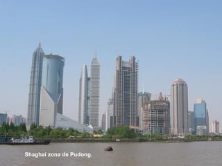 Shaghai zona de Pudong. 