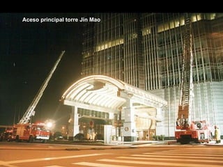 Aceso principal torre Jin Mao 