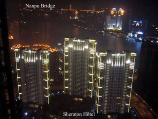 Sheraton Hotel Nanpu Bridge 