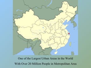Shanghai China One of the Largest Urban Areas in the World With Over 20 Million People in Metropolitan Area 
