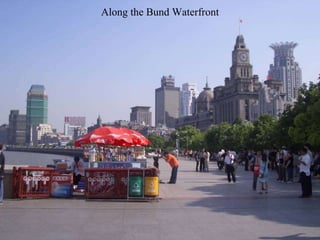 Along the Bund Waterfront 