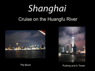 Shanghai Cruise on the Huangfu River The Bund Pudong and tv Tower 