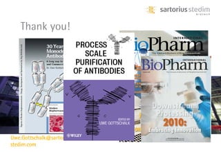 Thank you!




Uwe.Gottschalk@sartorius-
stedim.com
 