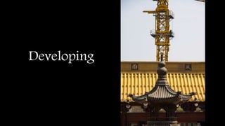 Developing
 