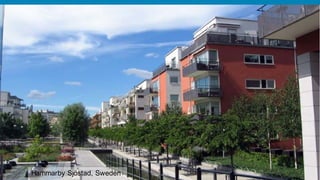 Hammarby Sjöstad, Sweden   12
 