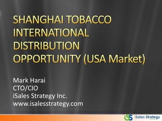 Mark Harai
CTO/CIO
iSales Strategy Inc.
www.isalesstrategy.com
 