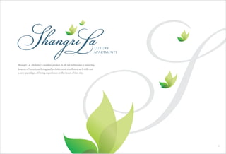 Shangri La, Alchemy’s maiden project, is all set to become a towering
beacon of luxurious living and architectural excellence as it rolls out
a new paradigm of living experience in the heart of the city.
1
 