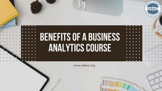 Beneﬁts of a Business Analytics Course | IABAC | PDF