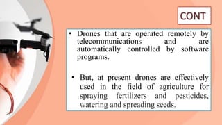 APPLICATIONS OF DRONES IN AGRICULTURE IN INDIA | PPTX