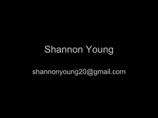 Shannon Young [email_address] 