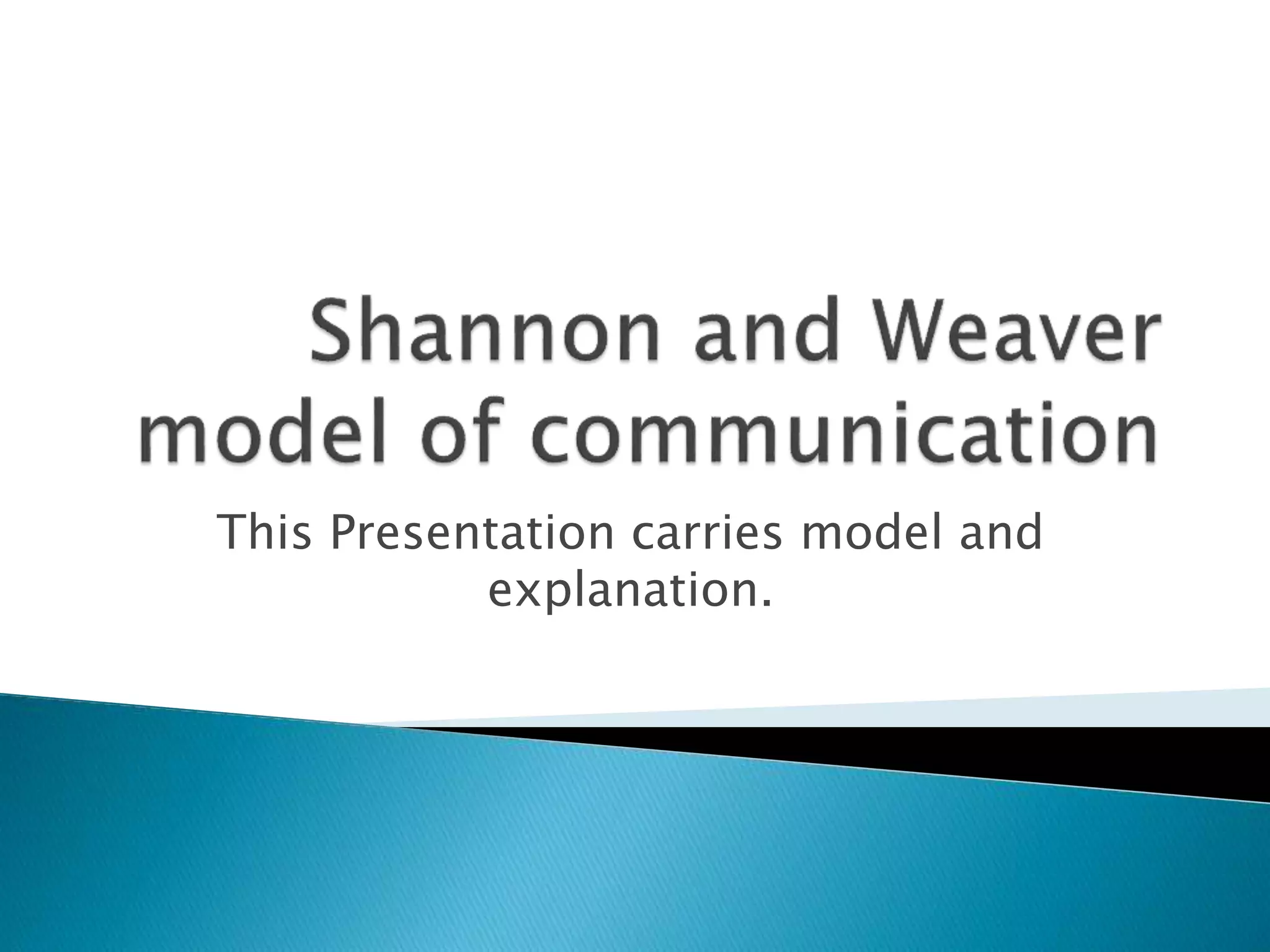 Shannon and Weavers model of communication. | PPTX | Computer ...