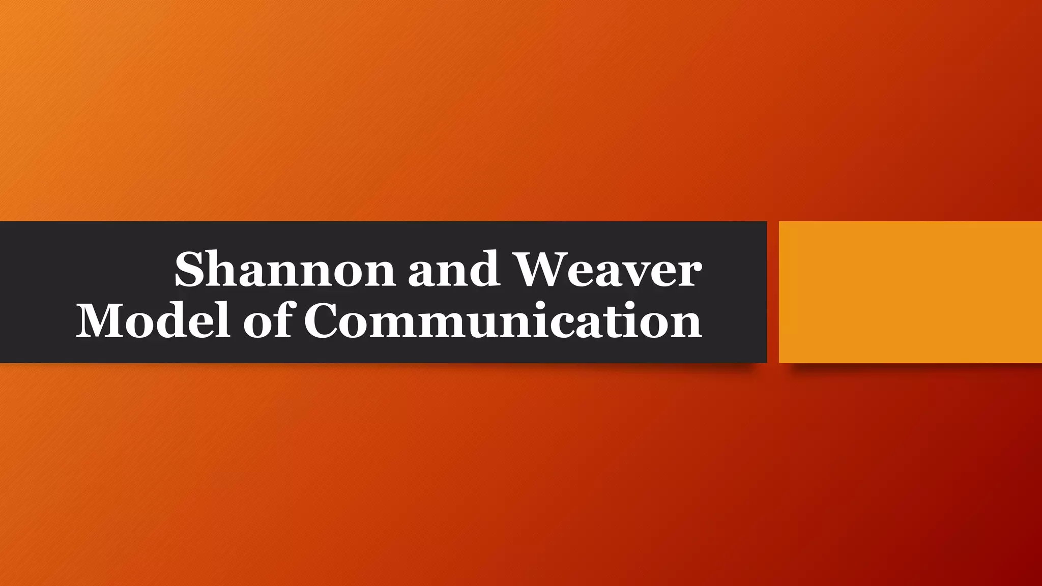 Shannon and weaver model of communication | PDF | Email | Internet