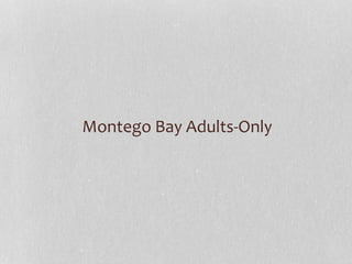 Montego Bay Adults-Only
 