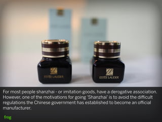 For most people shanzhai - or imitation goods, have a derogative association.
However, one of the motivations for going 'Shanzhai' is to avoid the diﬃcult
regulations the Chinese government has established to become an oﬃcial
manufacturer.
 
