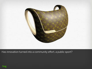Has innovation turned into a community eﬀort, a public sport?
 
