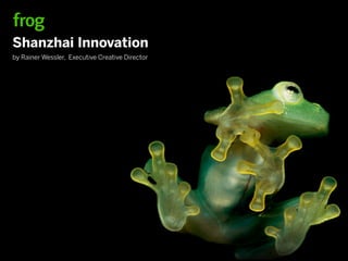 Shanzhai Innovation
by Rainer Wessler, Executive Creative Director
 